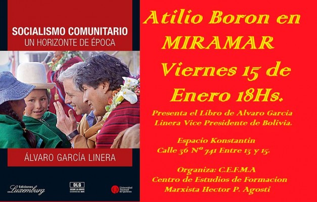 Miramar: Atilio Boron presenta el libro de Alvaro García Linera