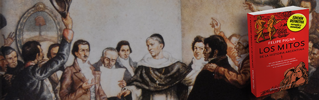 El Congreso de Tucumán y la declaración de la independencia Por Felipe Pigna