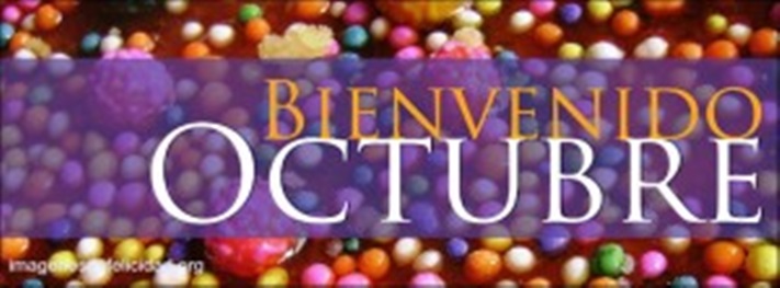 ¡Bienvenido octubre! (+Curiosidades)