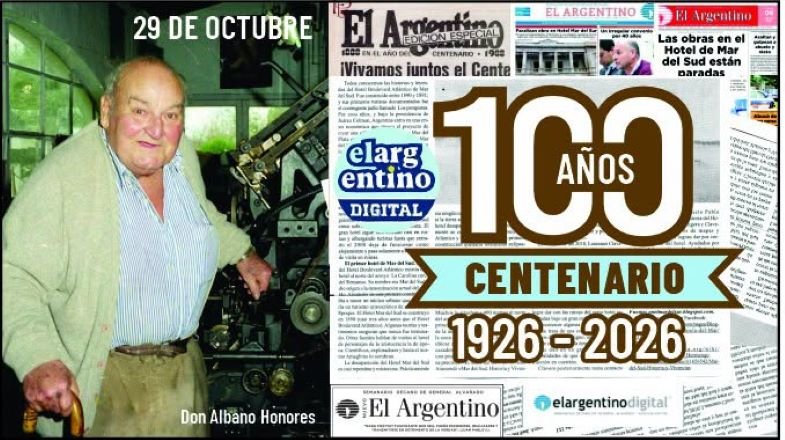 El Argentino cumple 100 años: un siglo de historia, periodismo y memoria en General Alvarado